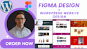 convert figma website design, figma design to modern wordpress website design