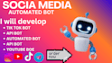 do tik tok bot, python pot, api bot, youtube, automated bot