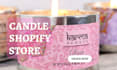 build converting candle shopify store candle website shopify dropshipping