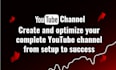 help complete SEO optimise youtube channel create and setup