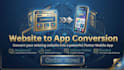 turn your website into a mobile app, android and ios app development