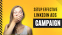 setup, manage and optimize linkedin ads do campaign manager for your business