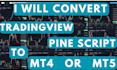 convert tradingview pine script to mt4 mt5