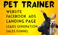 run pet leads generation ads for dog trainers pet training website, pet grooming