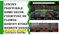 design home decor, furniture, and flower shopify store or website