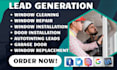 generate window cleaning window installation window repair garage door leads ads