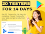 provide 20 active app testers for 14 days testing
