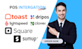 do pos integration clover pos square pos toast pos sumup pos lightspeed