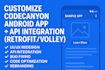 redesign, modify your codecanyon app, integrate retrofit, volley