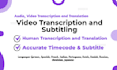 transcribe, translate and subtitling your video