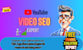 be best   youtube video seo expert for top 1st rank