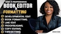 be your professional book editor and formatting expert, meticulous proofreading