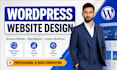 build wordpress website development, business website or wordpress blog website