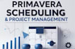 provide accurate primavera project scheduling management services