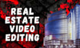 professionally edit real estate walkthrough videos