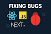 fix HTML, CSS, javascript, react, nextjs bugs quickly and reliably
