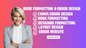 edit, format, design, ebook on designrr, indesign, canva ebook, amazon kdp