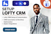 setup lofty CRM lofty automation lofty webflow lofty campaign chime idx website
