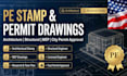draw stamp architecture, structure, mep drawings for city permits with pe stamp