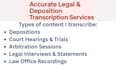 transcribe legal proceedings, depositions, and hearings
