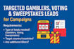 do provide targeted gamblers lead voting lead sweepstakes leads for campaigns