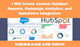 create custom hubspot reports, campaign analytics, and salesforce integration