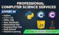 do computer science java, python, cpp programming task and computer science task