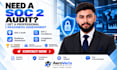 perform soc 2 compliance audit and readiness assessment