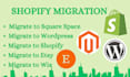 migrate to shopify etsy wordpress wix magento square space shopify migration