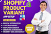 setup shopify product variant globo avis easify  optis infinite variator apo