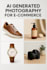 ai generated product photography for ecommerce and amazon