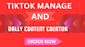 manage your tiktok account and create engaging daily content for organic growth