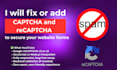 add or fix google recaptcha v2, v3, or turnstile on any website or form