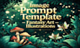 create image prompt template to make stunning illustrations