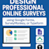 design custom online surveys using google forms, surveymonkey, or typeform