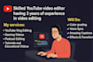 do tutorial video editing, vlog editor, gaming youtube video, color grading