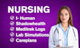 do ihuman , shadowhealth, meditrek logs ,lab simulations nursing tasks
