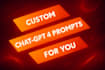 engineer smart chat gpt prompts for your custom ai needs