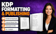professionally format and publish your book on amazon KDP kindle