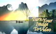 animate your still images into video