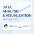 clean, analyze, and visualize your data with python