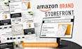 design a premium amazon storefront amazon store setup amazon brand store design