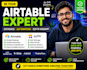 be your airtable,  automation, airtable database, softr webapp, experts