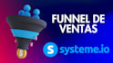 create a full sales funnel in systeme io with automation