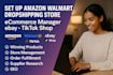 setup amazon walmart dropshipping store ebay ecommerce manager tik tok shop SEO