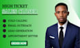 be your sales closer, lead generation, cold calling, appointment setting expert