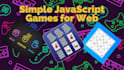 develop HTML, CSS, and javascript games for website