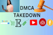 remove leaked and copyrighted content by dmca takedown notice