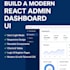 create a modern react admin dashboard UI with performance