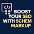 implement schema markup to boost your search visibility